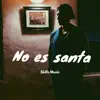 Francisco Emiliano - No es santa C.H. (Skills Music (Official Audio)) - Single